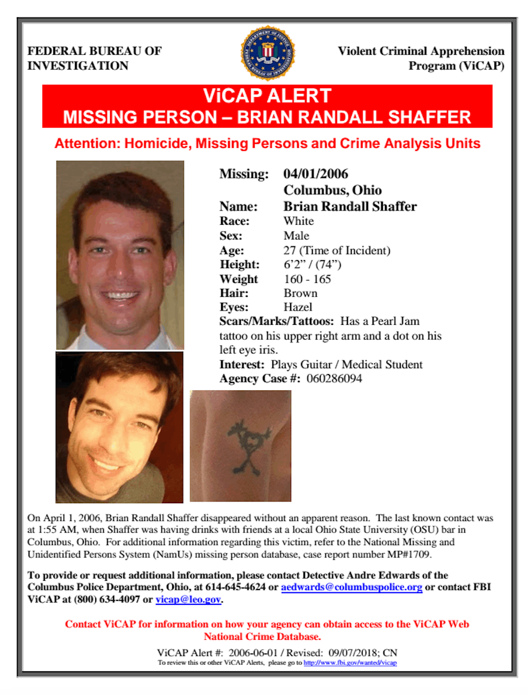 Medical student Brian Shaffer was 27 years old when he strolled into The Ugly Tuna Saloona, an Ohio State college bar in 2006. That night he vanished without a trace