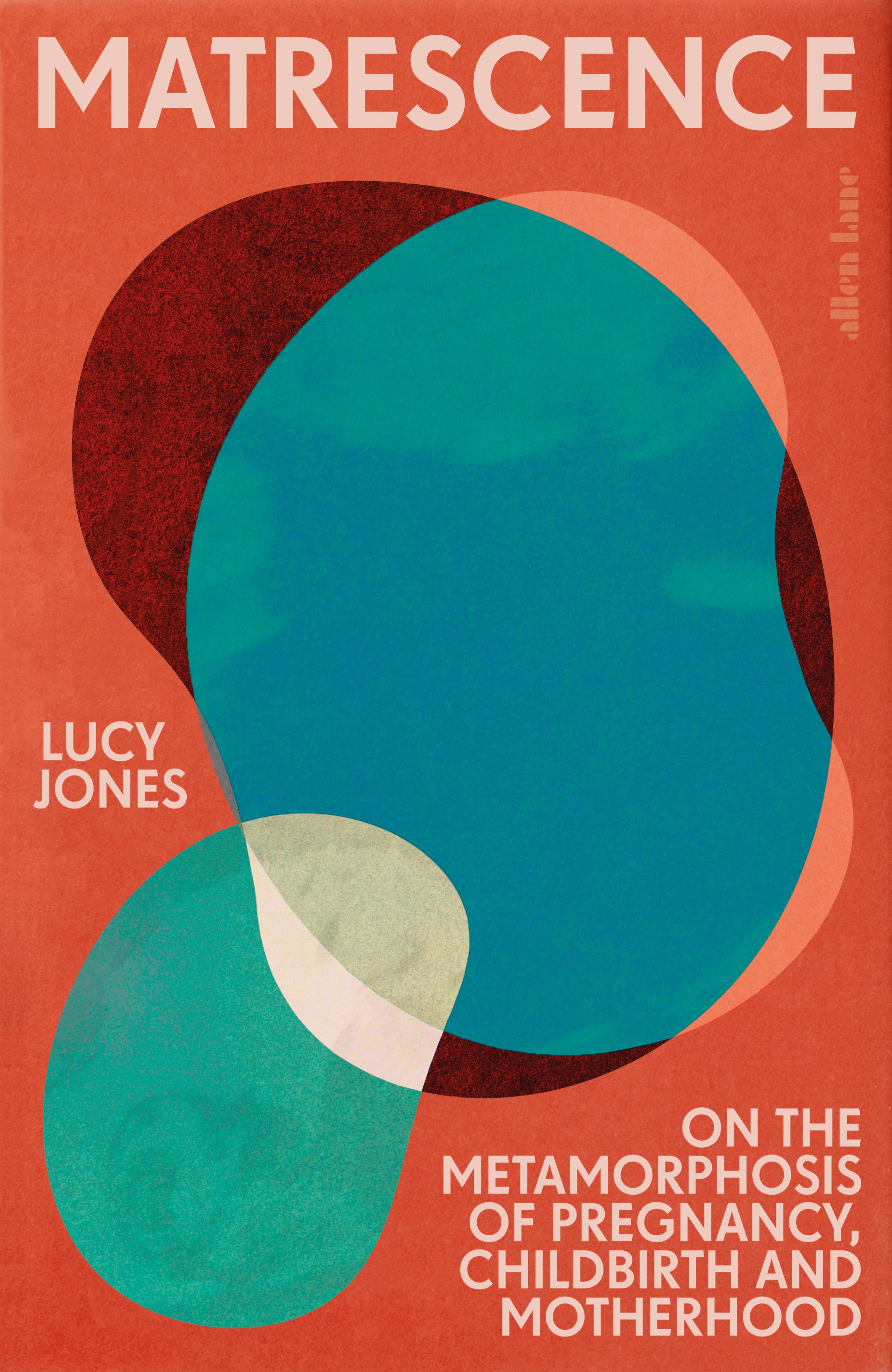 ‘Matrescence’ by Lucy Jones was longlisted for the inaugural Women’s Prize for Non-Fiction