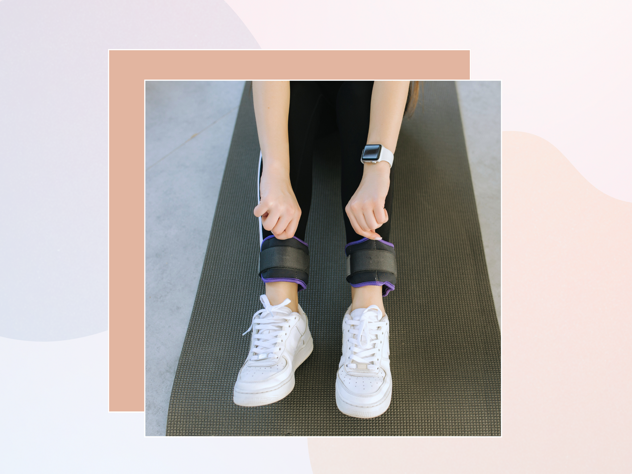 Ankle weights can be a total gamechanger