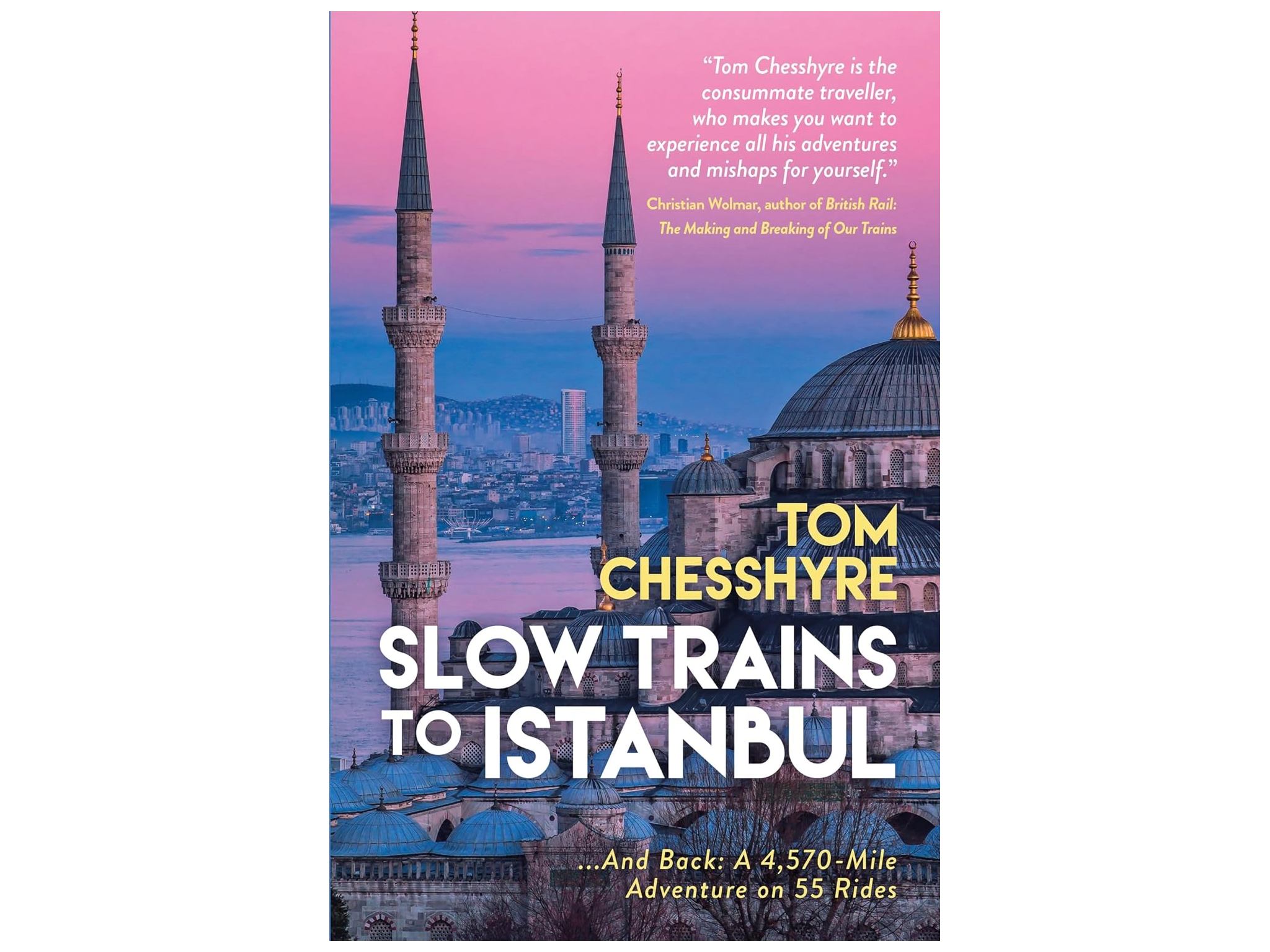 Slow trains to Istanbul best travel books review indybest