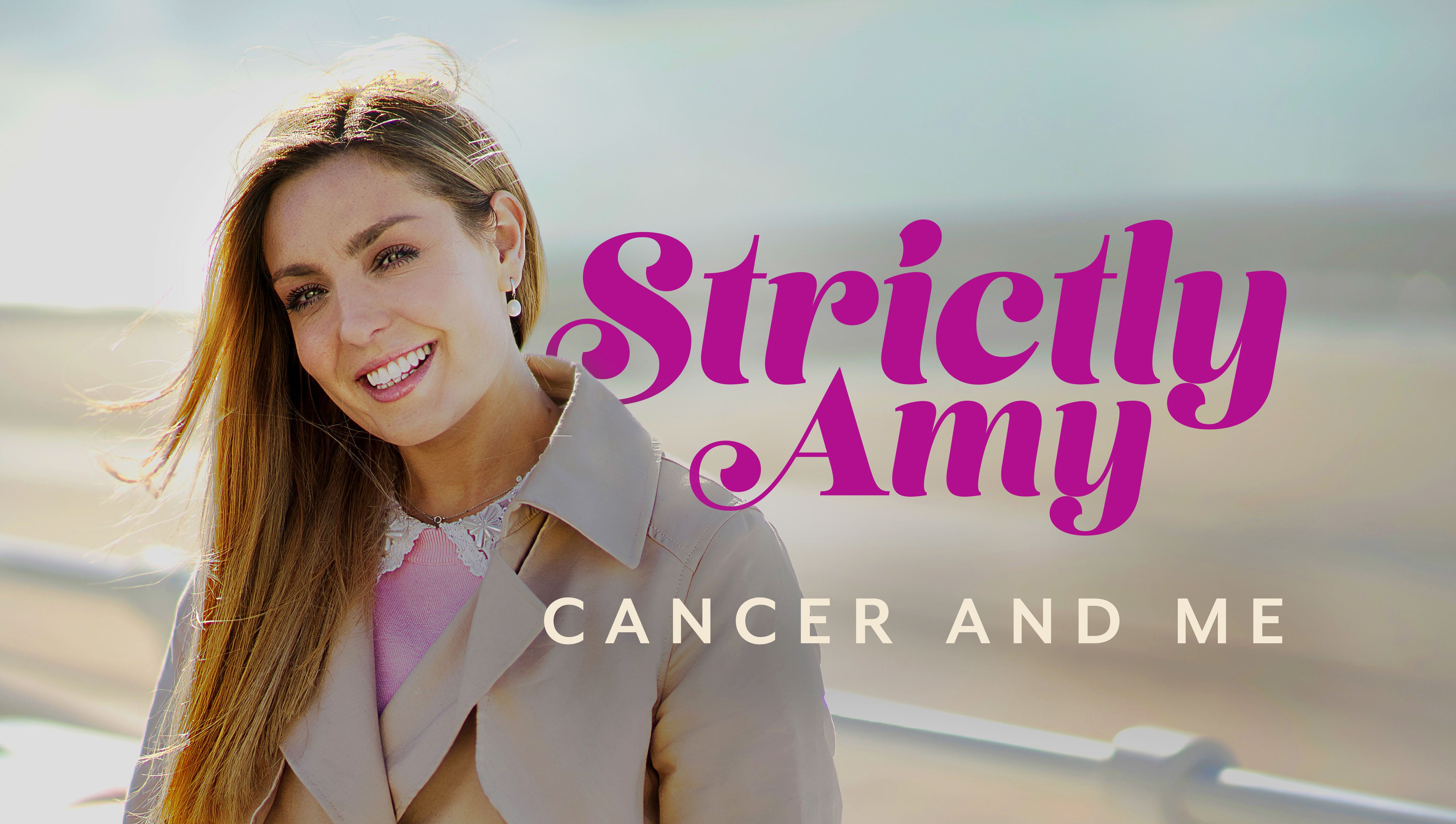 'Strictly Amy: Cancer and Me' segue Dowden em todas as fases de seu tratamento contra o câncer de mama