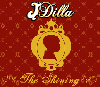 The cover art for J Dilla’s ‘The Shining'