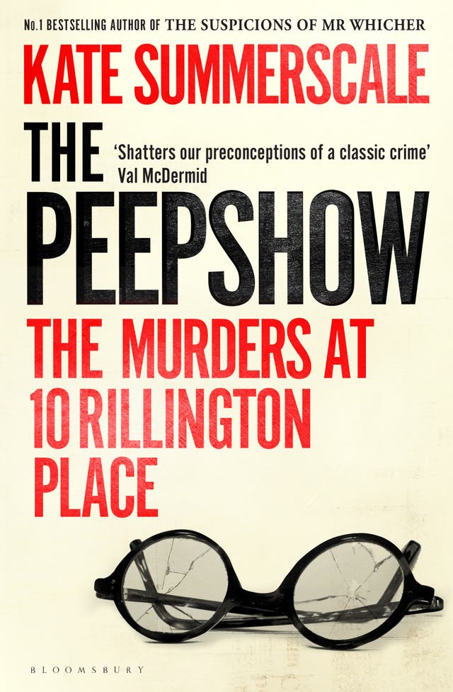 Kate Summerscale on the 10 Rillington Place murders: ‘Why do some men ...