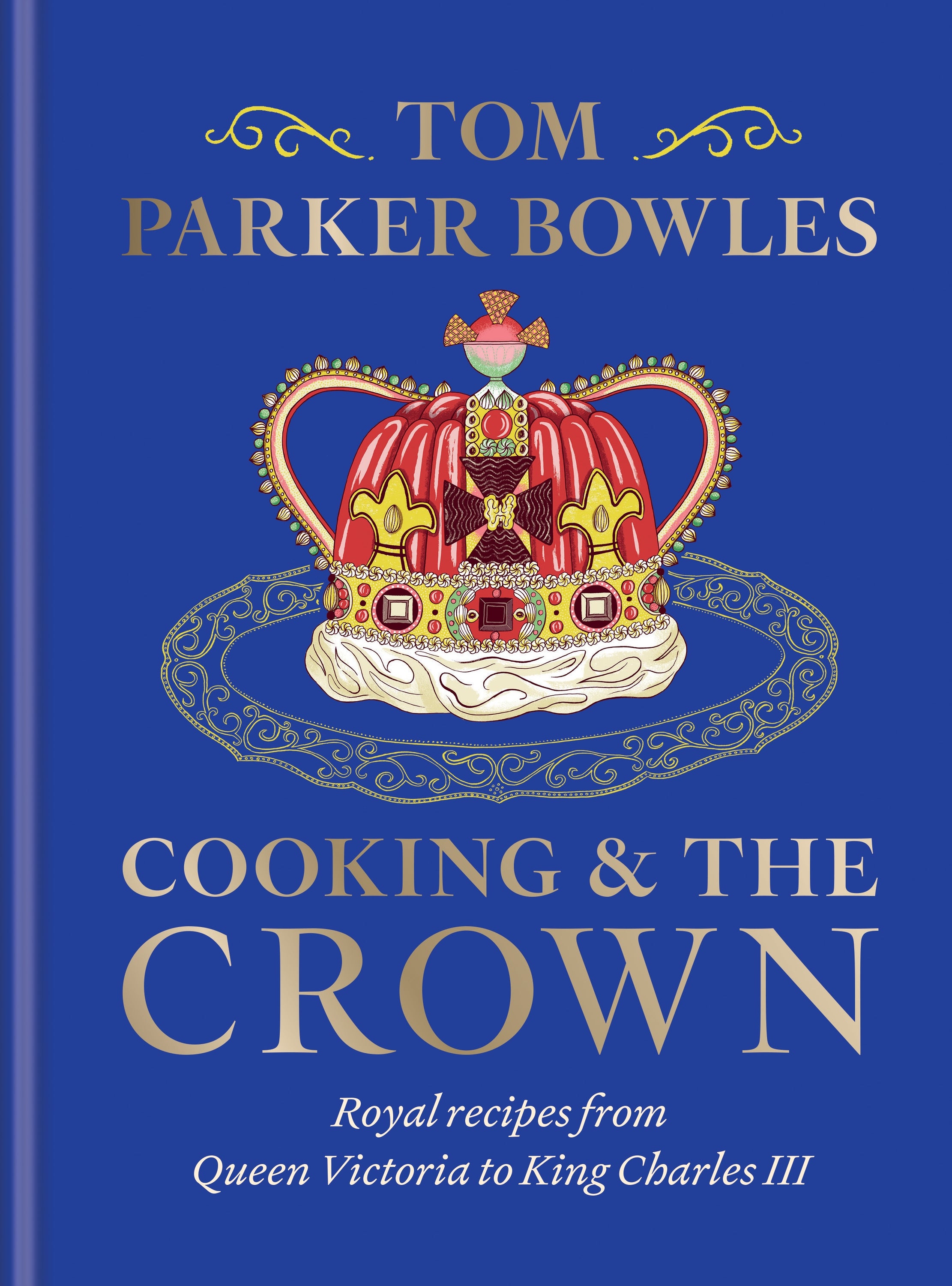 Tom Parker Bowles’ latest cookbook, ‘Cooking and the Crown’, follows the history of food within the royal family