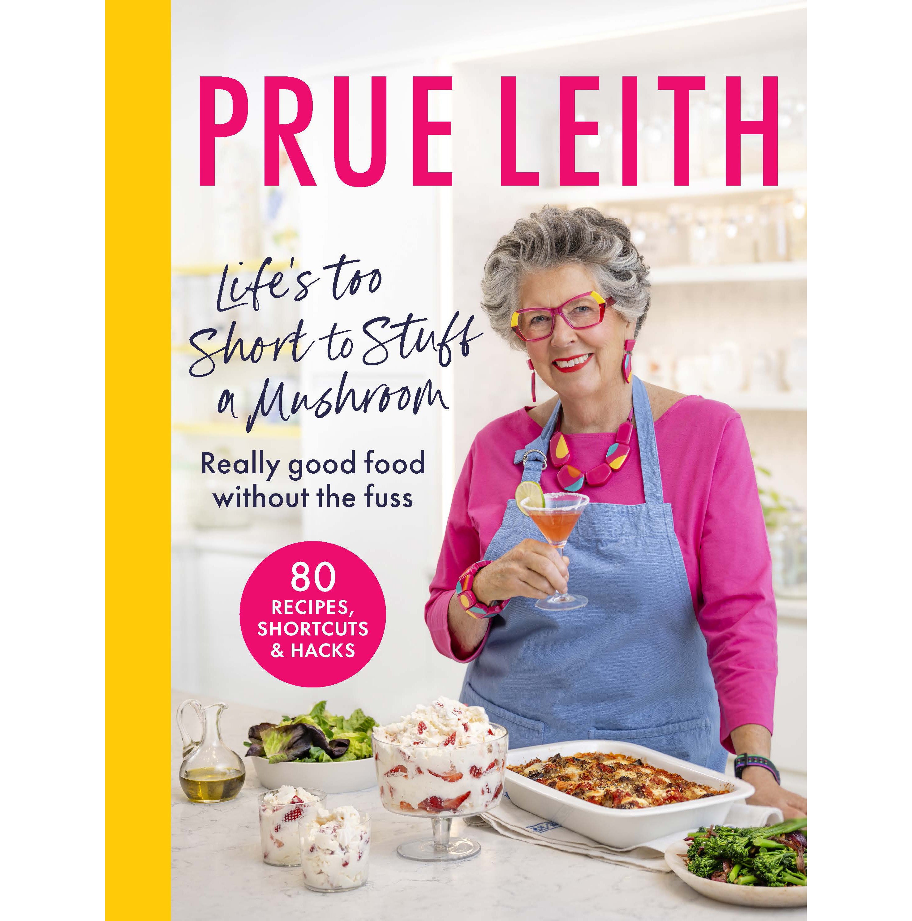 ‘Life’s Too Short To Stuff A Mushroom’ is Leith’s 15th cookbook