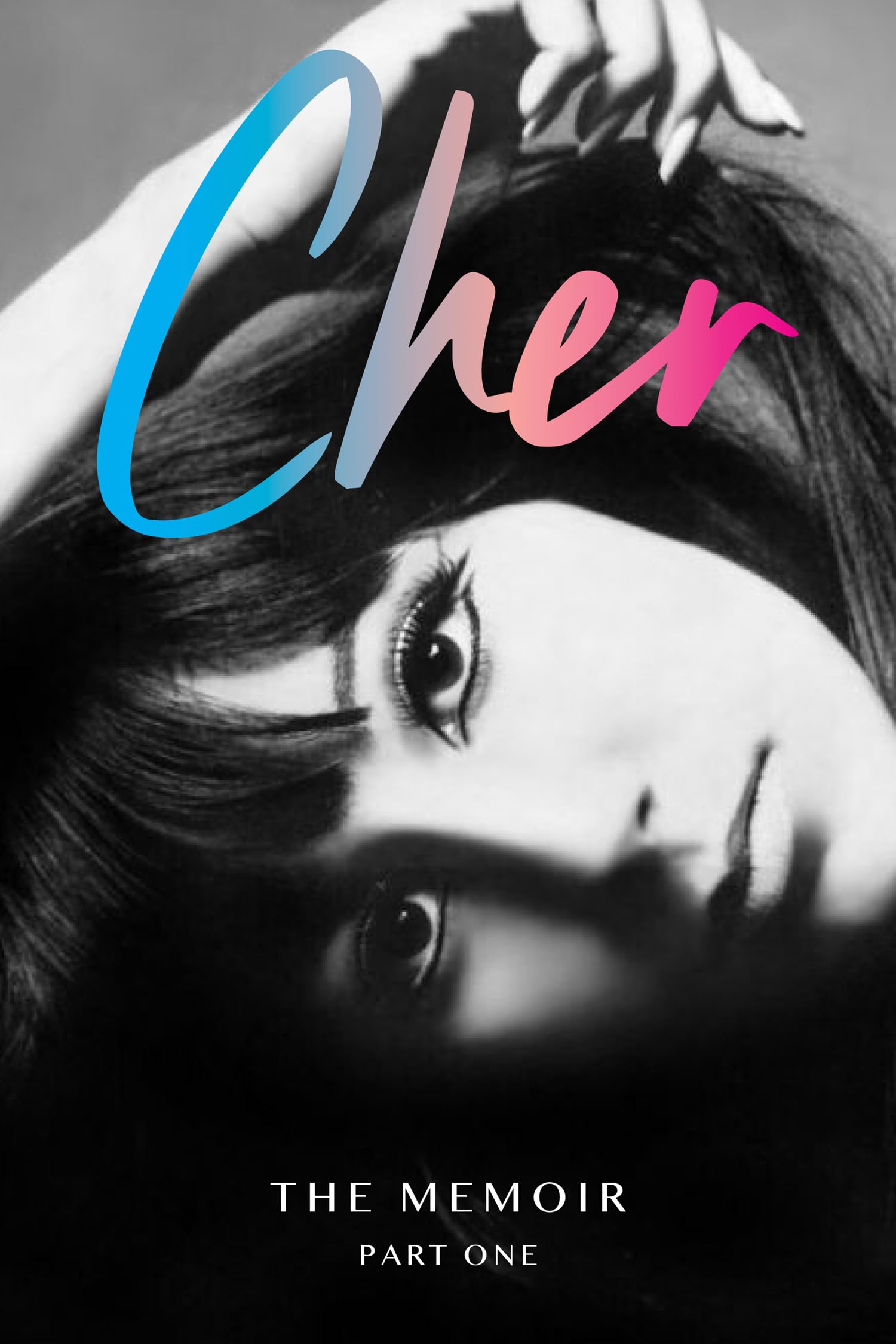 Cher’s new memoir, subtitled ‘Part One’ – part two arrives next year