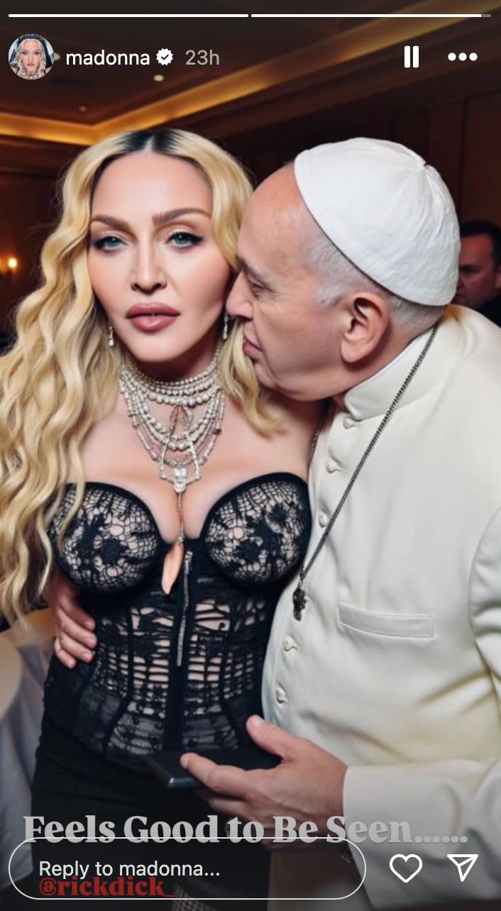 The second AI-generated photo shared online by Madonna of her and Pope Francis with the caption: ‘Feels good to be seen’