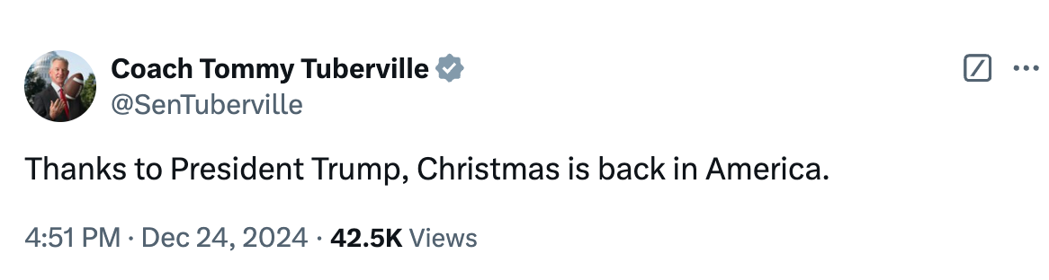 Tommy Tuberville posted the bold claim on his X account on Christmas Eve