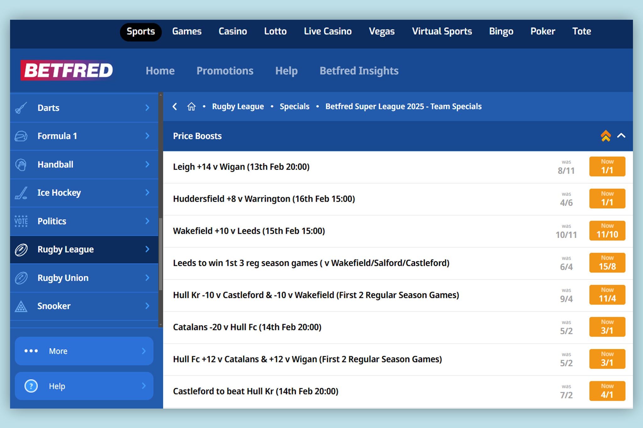 Betfred have regular specials on rugby league in particular