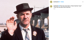 Tom Hanks recognizes Hackman on Instagram