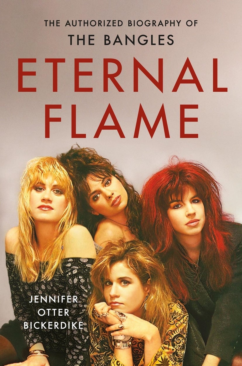 Jennifer Otter Bickerdike’s ‘Eternal Flame’, the first authorised biography of The Bangles