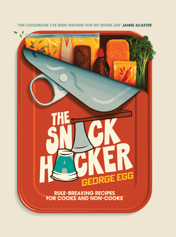 George Egg’s ‘The Snack Hacker’ is packed with rule-breaking recipes like this one – nostalgic, silly and unexpectedly delicious