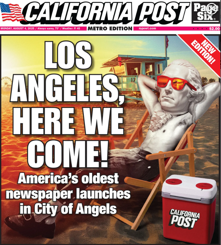 A mock-up front page cover of the California Post, a new publication that will be a sister version of the New York Post, headquartered in Los Angeles.