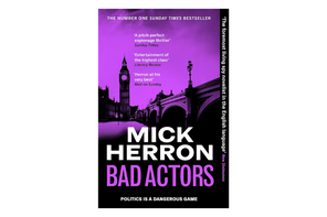 'Bad Actors' by Mick Herron, published by Baskerville