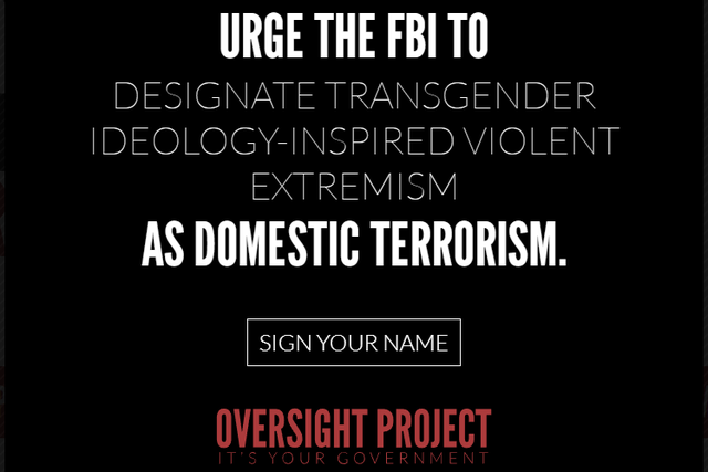 <p>A banner that pops up on the Oversight Project's website, inviting visitors to back its petition to designated 'violent trans extremists' as a terror threat</p>