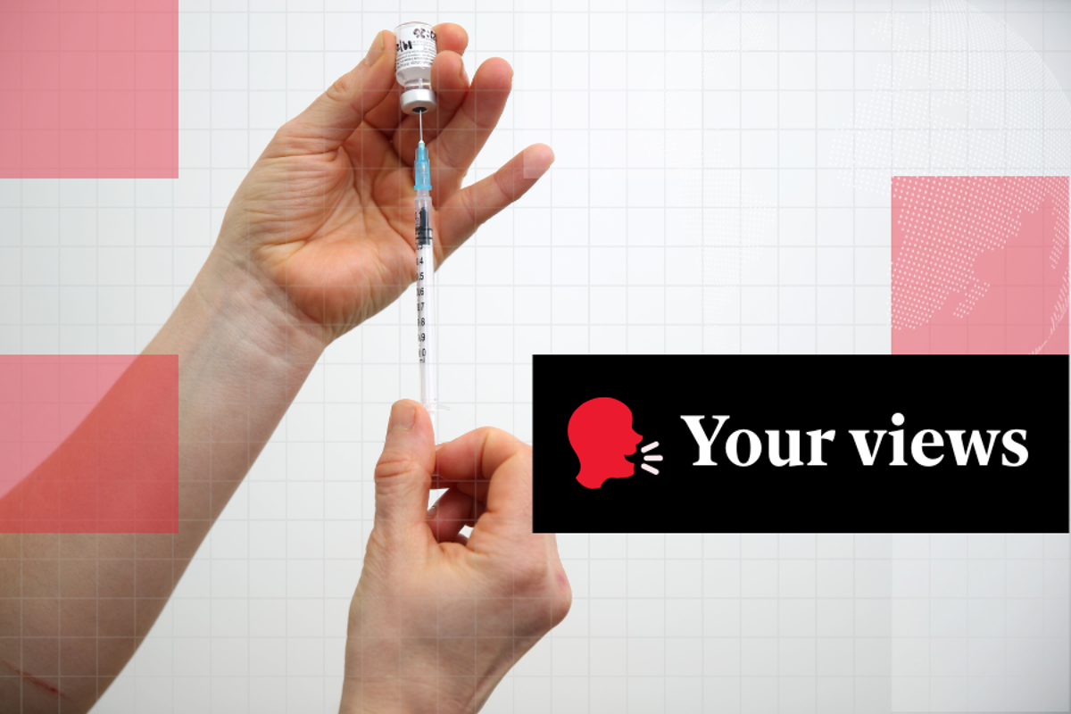 Voices: ‘It’s like the NHS would rather pay a hospital bill over a cheap jab’: Readers react to Covid vaccine cuts Voices: ‘It’s like the NHS would rather pay a hospital bill over a cheap jab’: Readers react to Covid vaccine cuts