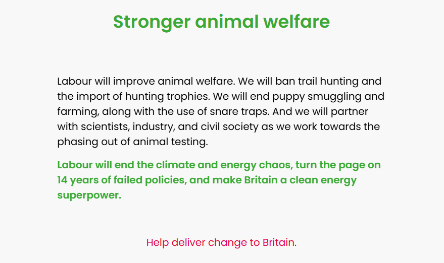The Labour manifesto in 2024 pledged to ban trail-hunting and hunting trophy imports, as well as puppy smuggling and farming, and the use of snares
