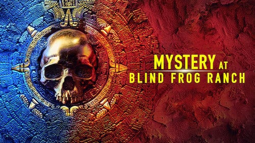 The TV show Mystery at Blind Frog Ranch