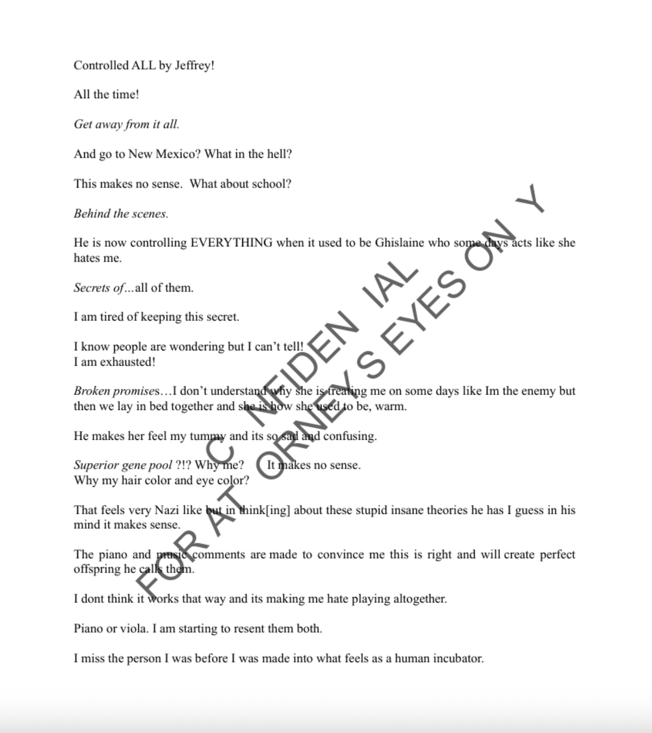 The unnamed woman wrote in the diary that, minutes after her baby was born, the child was taken away