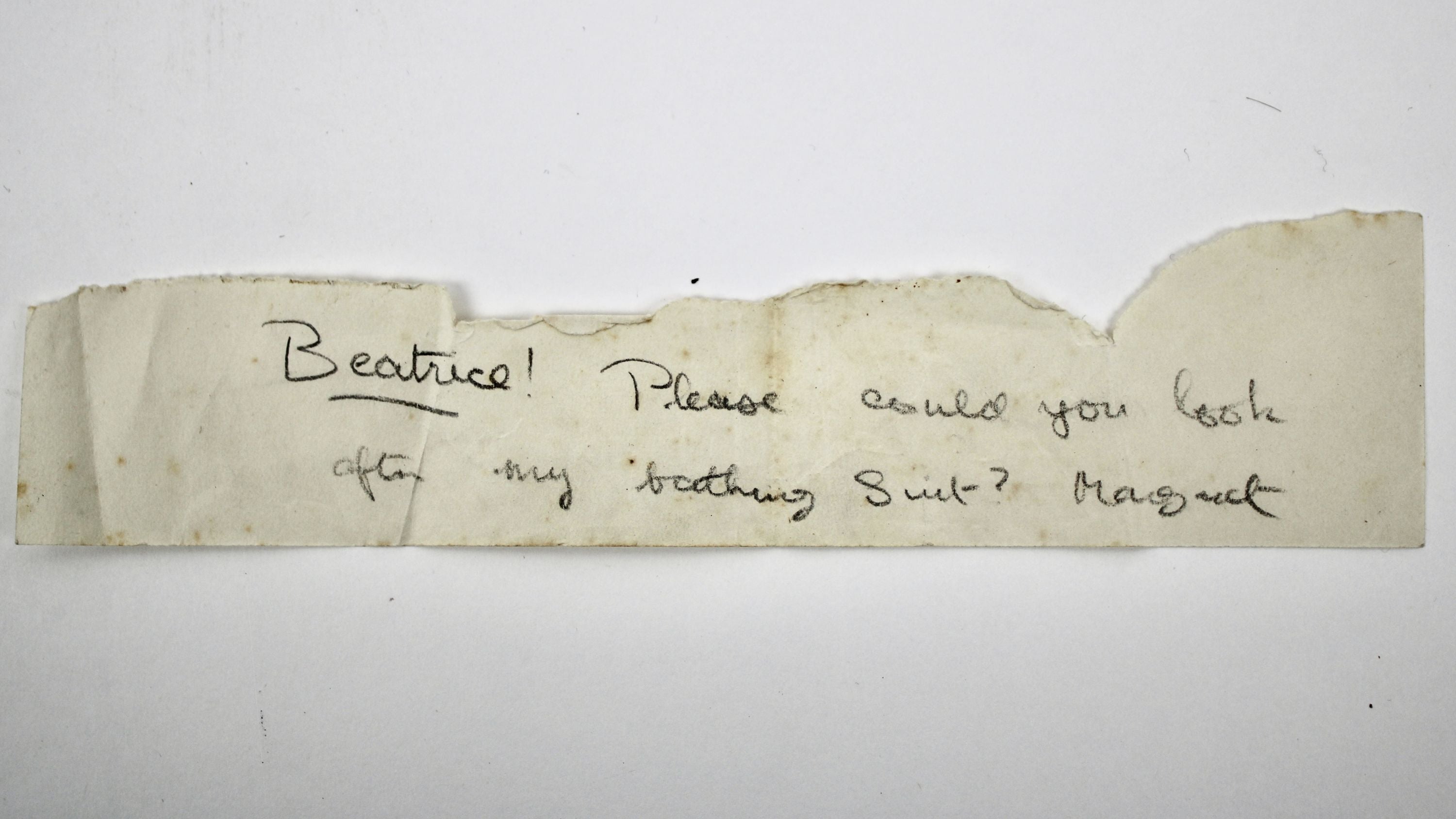 A short letter written by Princess Margaret reading: ‘Beatrice! Please could you look after my bathing suit? Margaret’