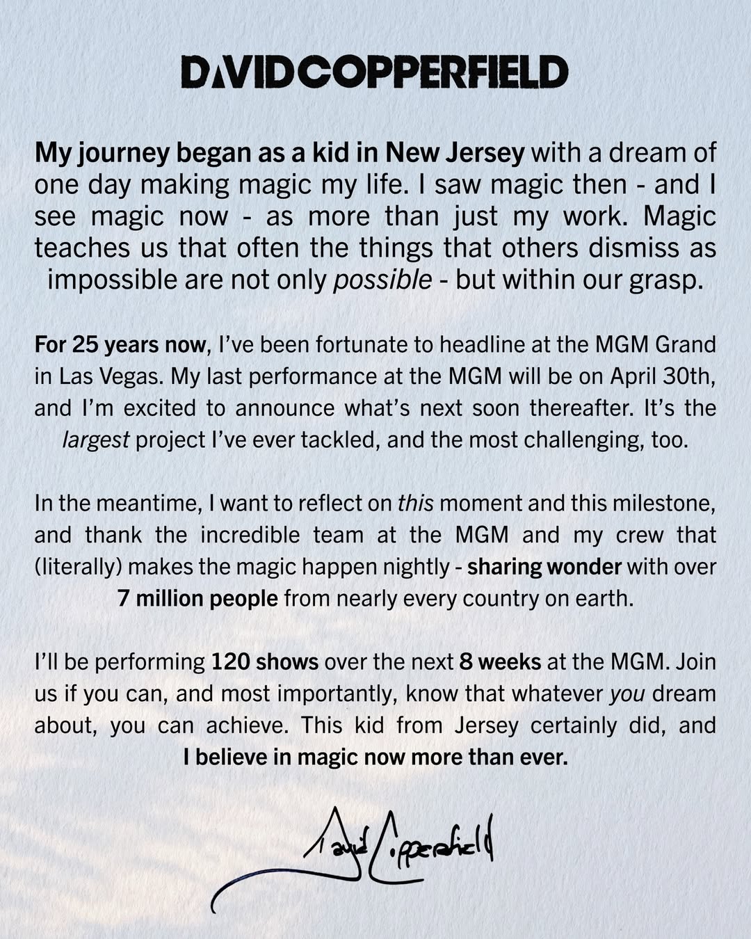 Copperfield announced the end of his residency in a statement shared to social media