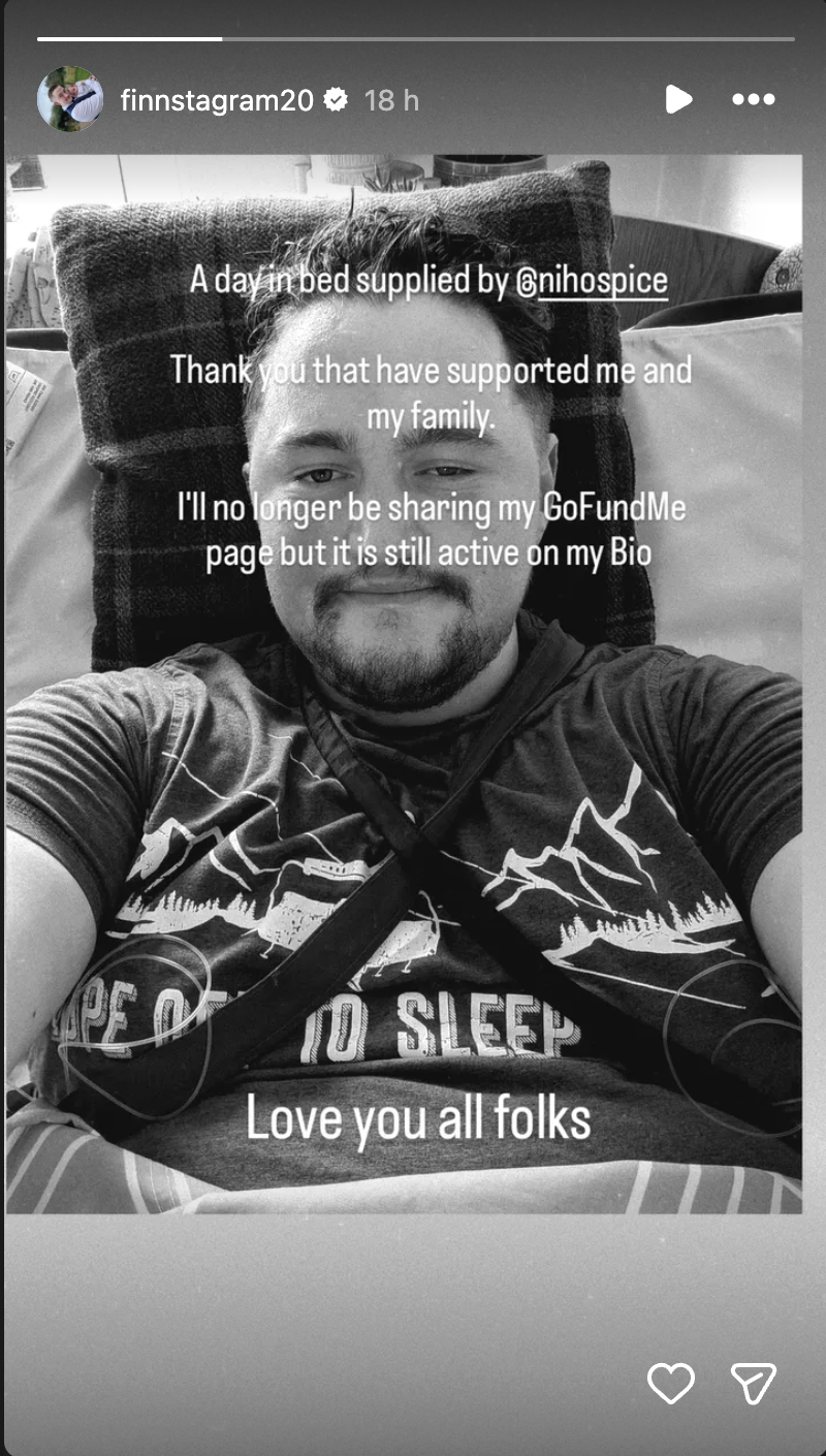 Finnian Garbutt revealed that he's now in hospice care