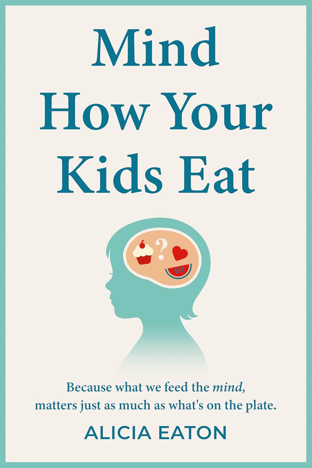 Mind How Your Kids Eat