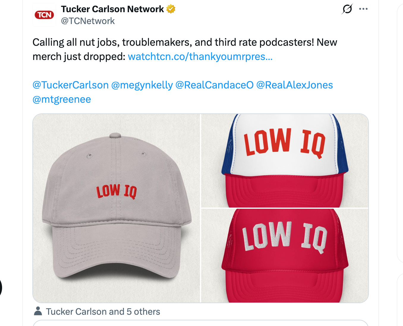 Tucker Carlson Network merchandise riffing on insults directed against the broadcaster by President Donald Trump
