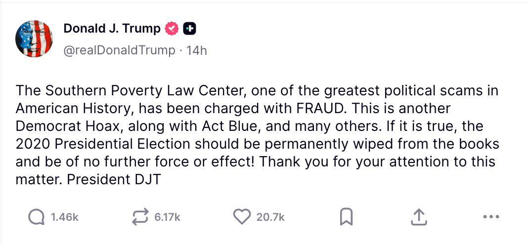 In a late-night Truth Social post, the president asserted that the fraud allegations against the Southern Poverty Law Center were connected to the 2020 presidential election