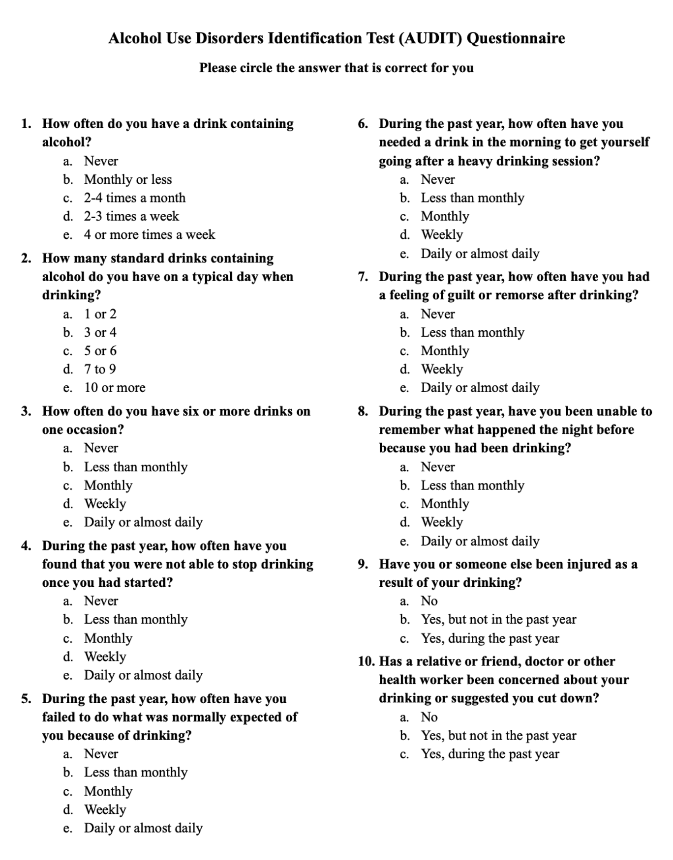 The 10-question AUDIT test is used to identify problem drinking behavior