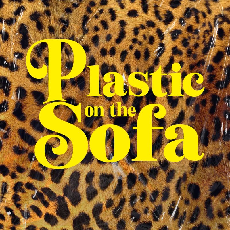 (Plastic on the Sofa/PA)