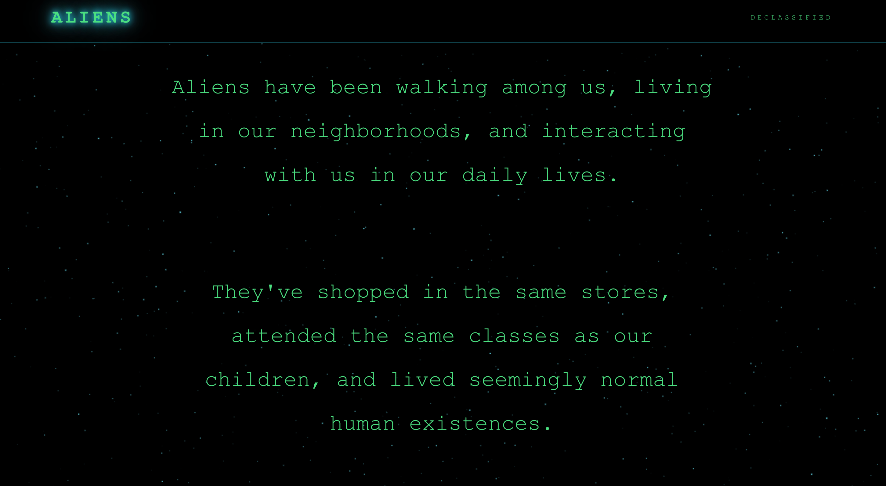 'Aliens have been walking among us,' the newly launched website states (White House)