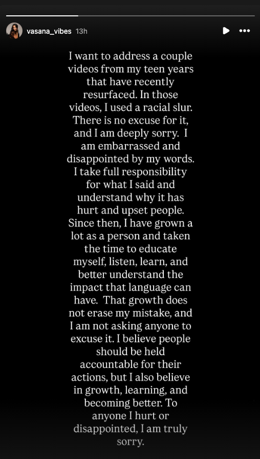 Vasana Montgomery shared an apology for using a racial slur to her Instagram Story Wednesday
