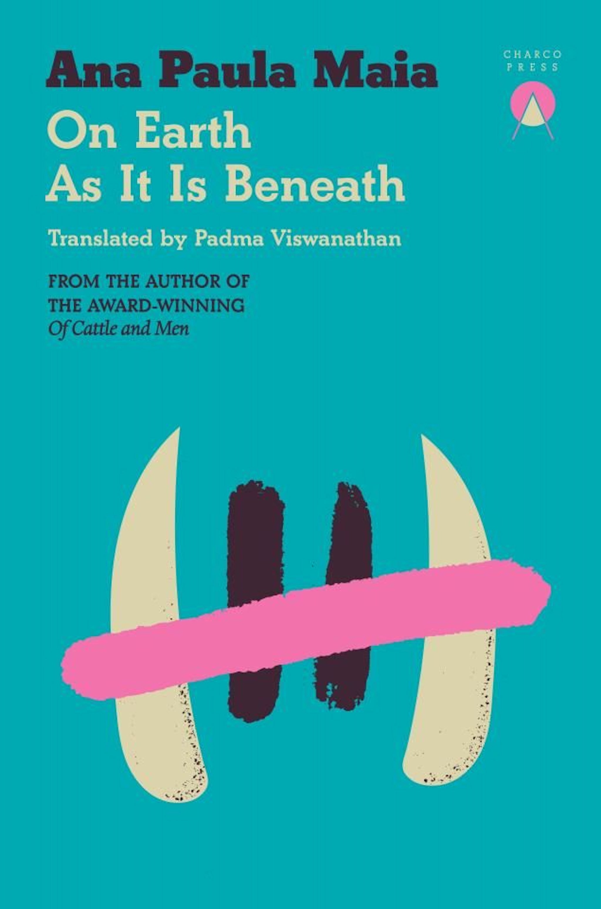 ‘On Earth as It Is Beneath’ by Ana Paula Maia