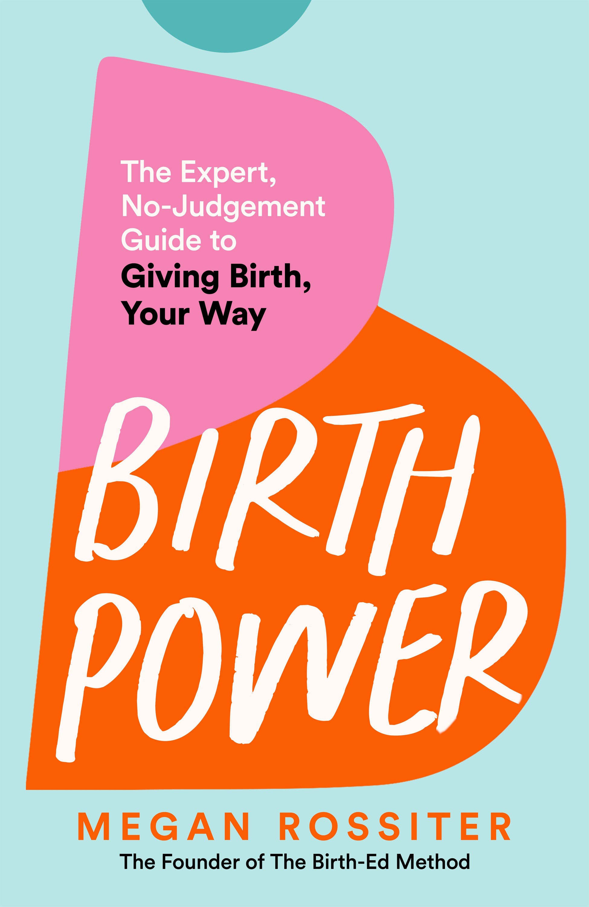 Front cover of the book Birth Power by Megan Rossiter (PA)
