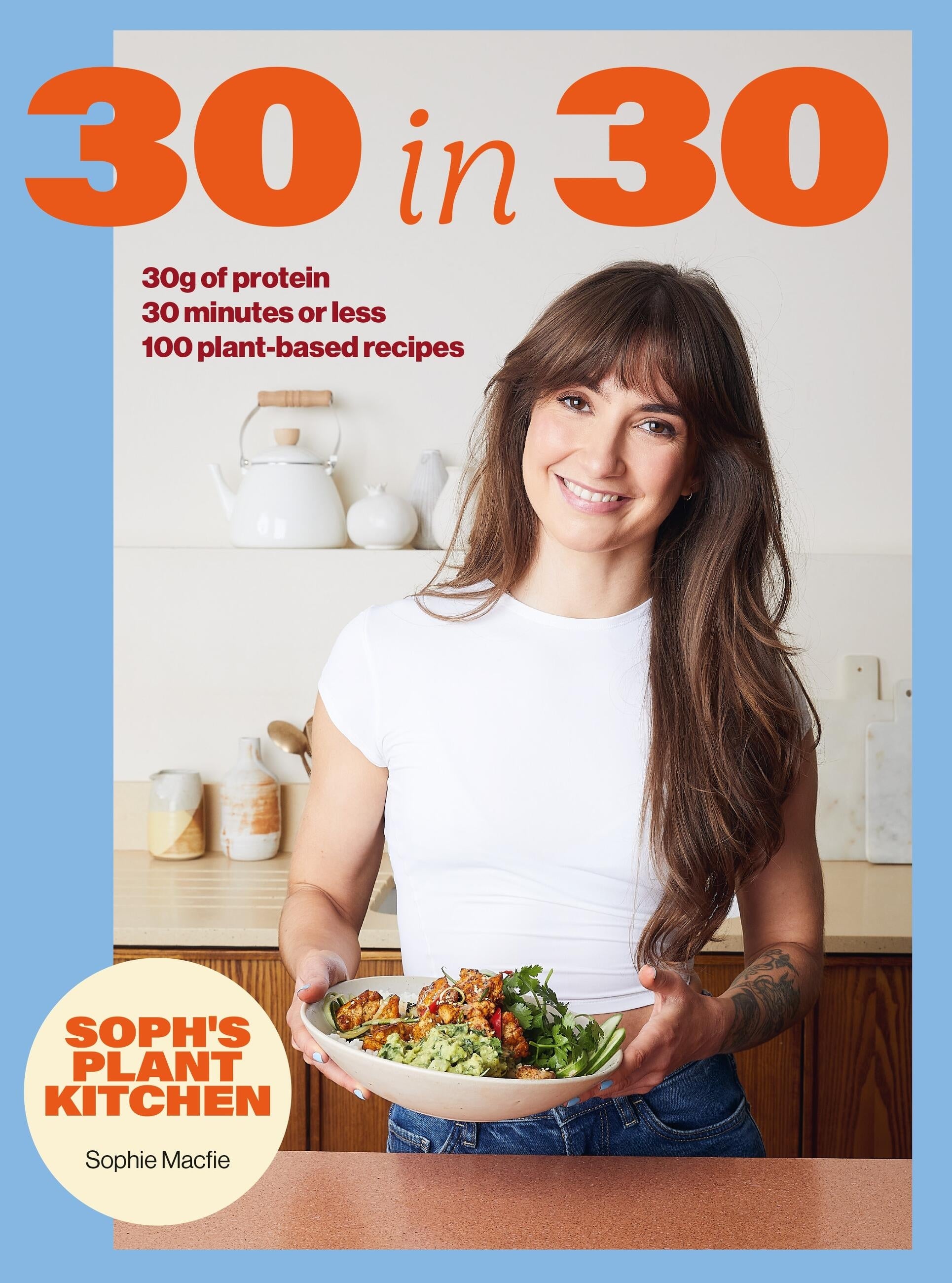 Macfie’s new cookbook promises 30g of protein in 30 minutes or less