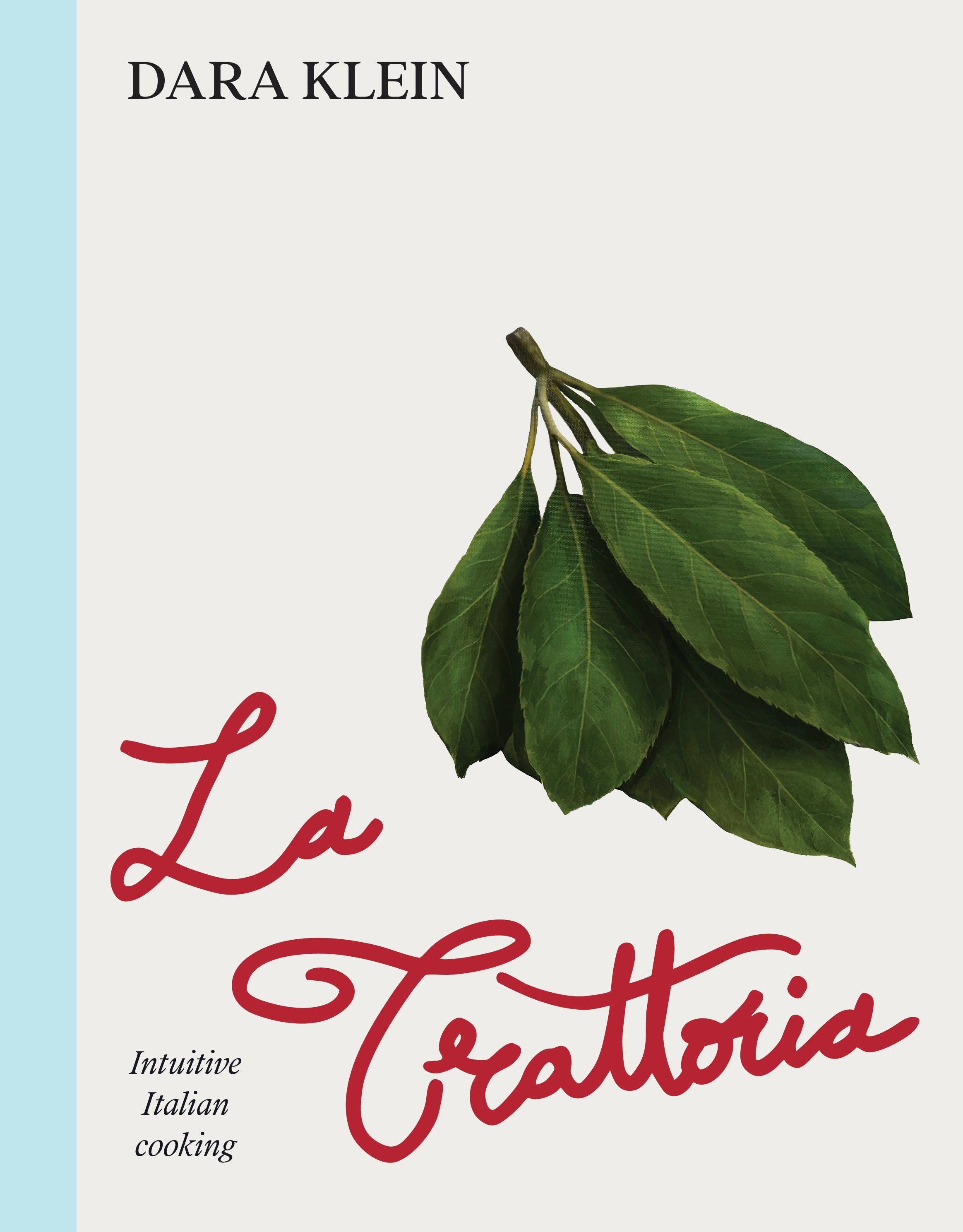 ‘La Trattoria’, Klein’s debut cookbook draws on the regional Italian cooking that shapes the menu at Tiella