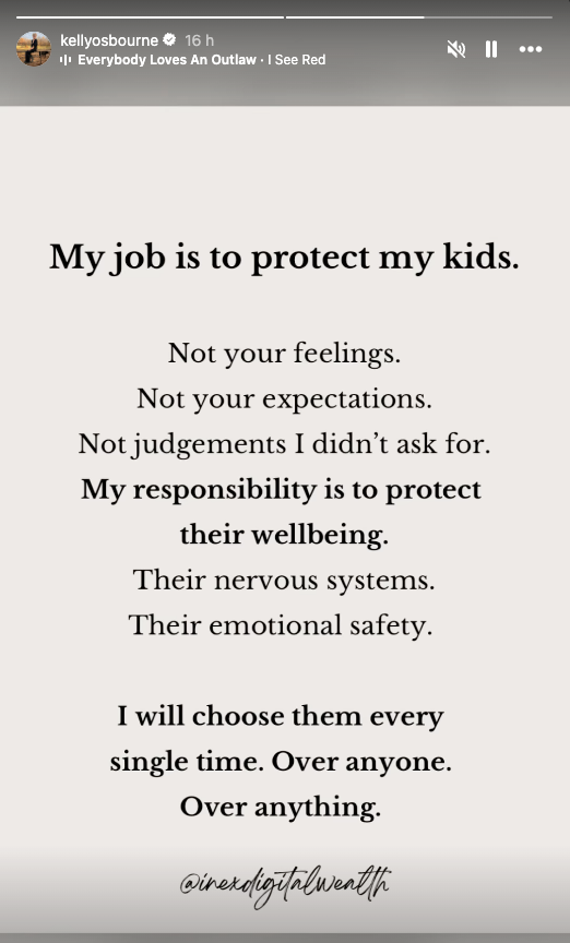 ‘My job is to protect my kids. Not your feelings. Not your expectations,’ Kelly Osbourne shared on her Instagram Stories (@kellyosbourne / Instagram)