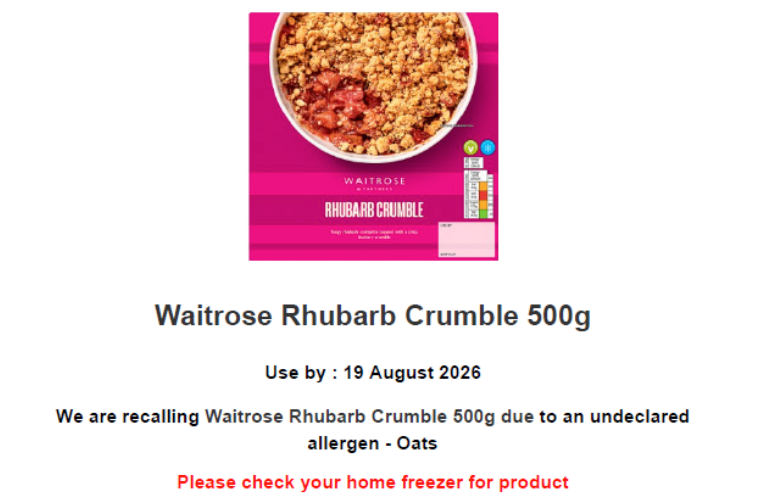 Waitrose & Partners is recalling its Rhubarb Crumble because it contains an undeclared allergen