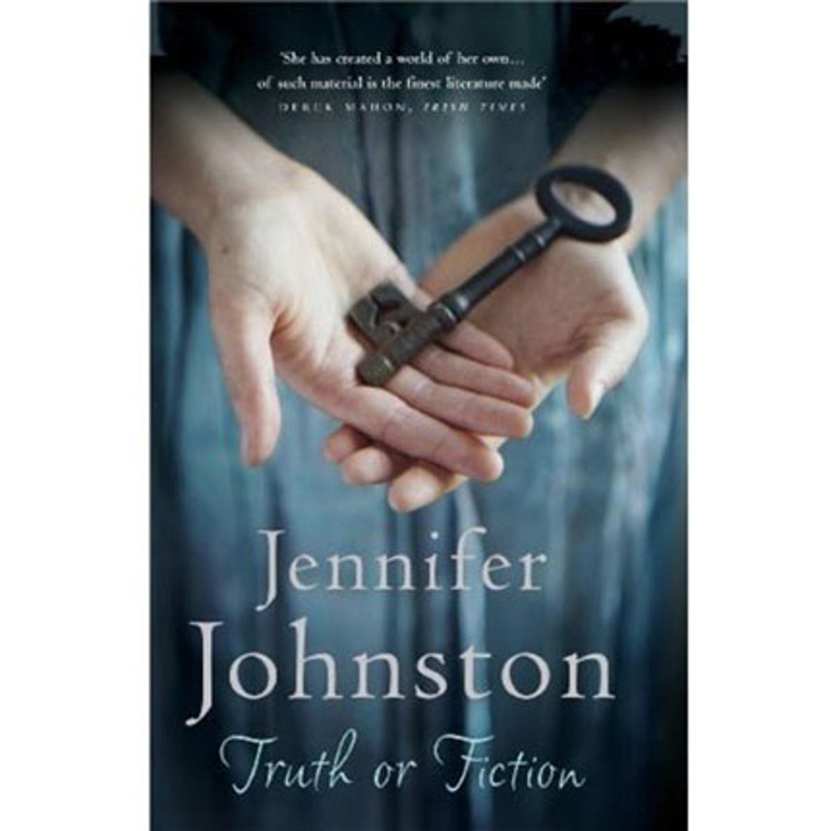 Truth or Fiction, By Jennifer Johnston | The Independent | The Independent