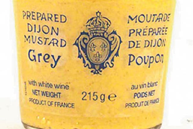 (1). GREY POUPON<br/>
The recipe for this Dijon hasn't changed since 1777 when Maurice Grey created it for George III but why change a good thing? With a pronounced flavour of wine and none of the bitterness of other cheap mustard, it's still fit for a ro