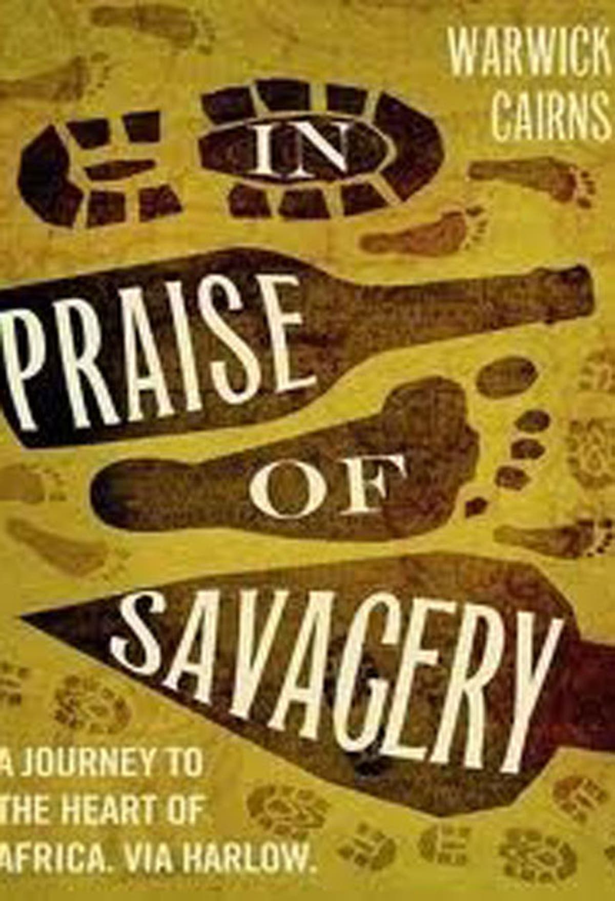 in-praise-of-savagery-by-warwick-cairns-the-independent-the