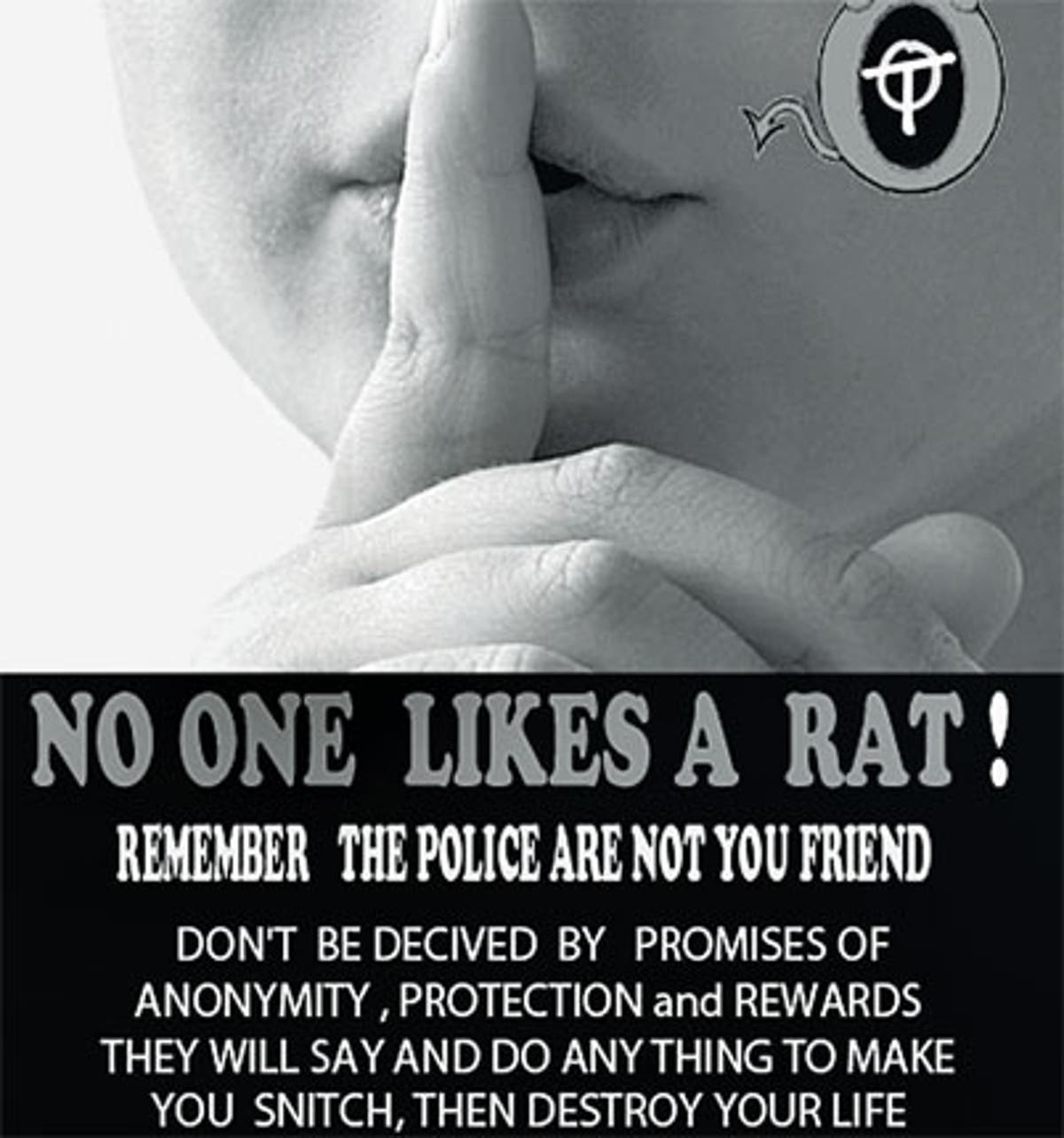 Former police informants were behind 'stop snitching' campaign The