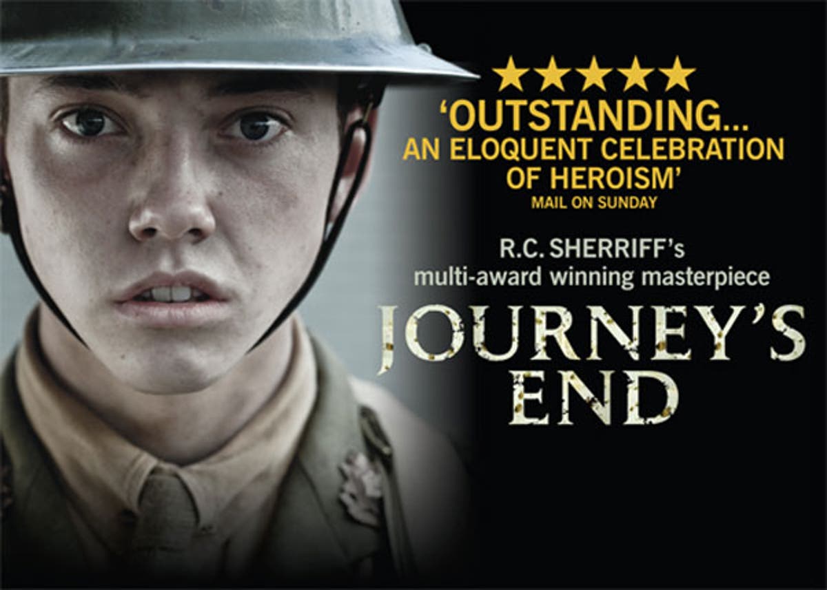 See multiaward winning masterpiece Journey's End The Independent