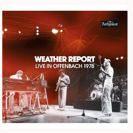 Album: Weather Report, Live in Offenbach 1978 (Art of Groove ...