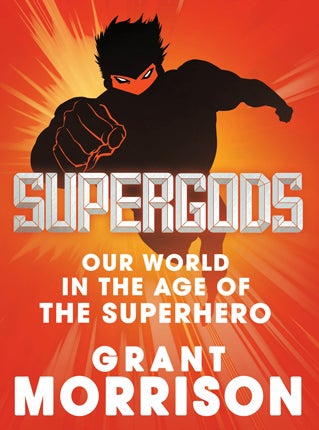 Read an exclusive extract from Grant Morrison's Supergods | The ...