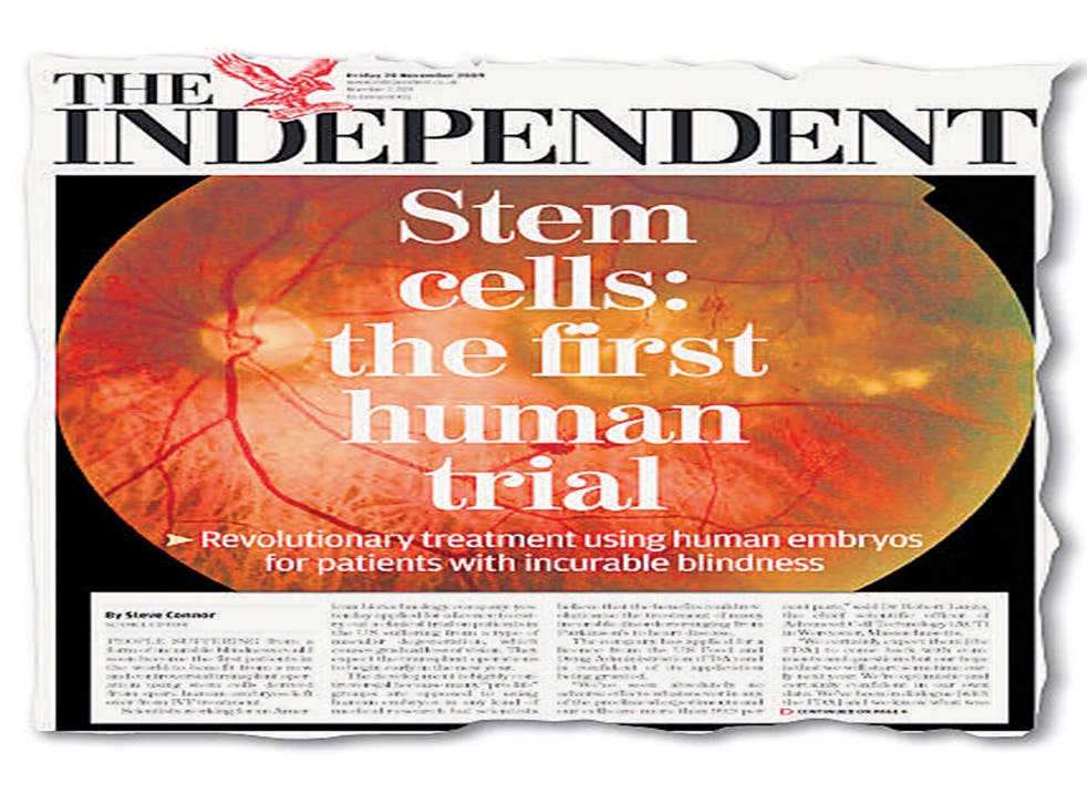 How The Independent revealed in November 2009 that the clinical
trial would go ahead