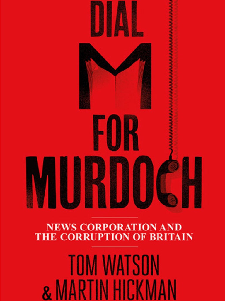 Dial M for Murdoch: Details of the book’s publication were
kept secret fearing News International would try to damage its launch