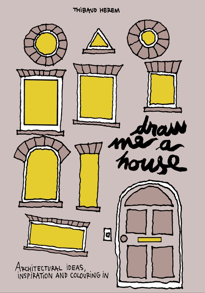 Draw Me a House allows little hands to reimagine famous buildings from the Parthenon to the Gherkin, while learning about architectural styles. £12.95, published by Cicada Books