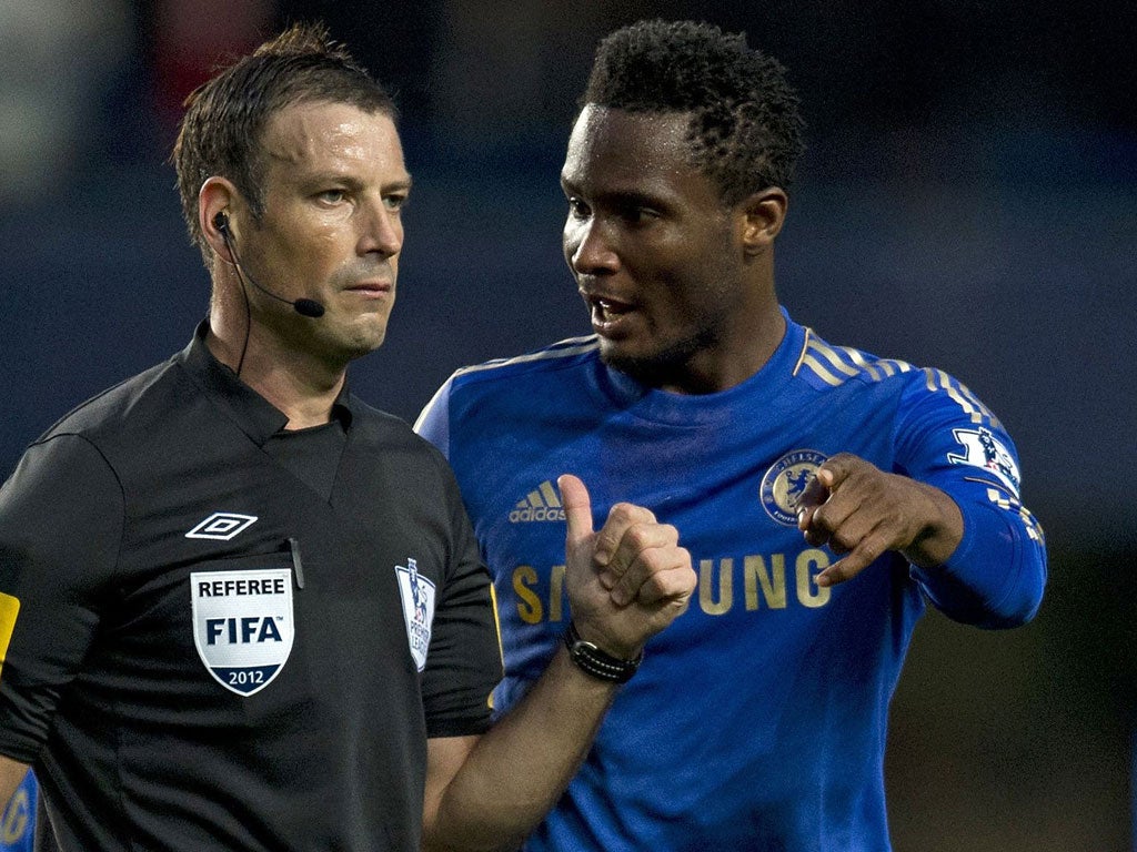 Chelsea have alleged that Clattenburg used a term understood to have been interpreted as racist towards midfielder John Obi Mikel during the Premier League match